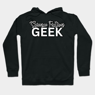 Science Fiction Geek Hoodie